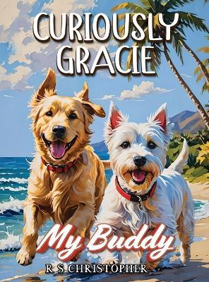 Curiously Gracie - My Buddy - Rs Christopher - cover