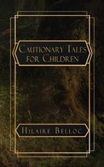 Cautionary Tales for Children