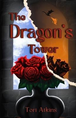 The Dragon's Tower - Tori Atkins - cover