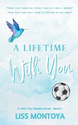 A Lifetime With You: Anniversary Edition - Liss Montoya - cover