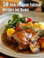 50 New Zealand Cuisine Recipes for Home