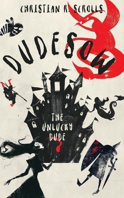 Dudesow The Unlucky Dude - Christian R Scrolls - cover