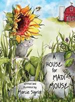 A House for Madi Mouse