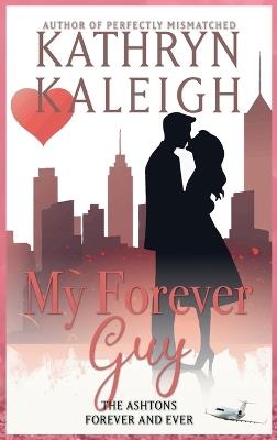 My Forever Guy - Kathryn Kaleigh - cover