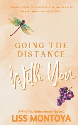 Going The Distance With You: Anniversary Editon - Liss Montoya - cover