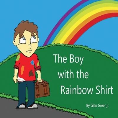 The Boy with the Rainbow Shirt - Glen Greer - cover