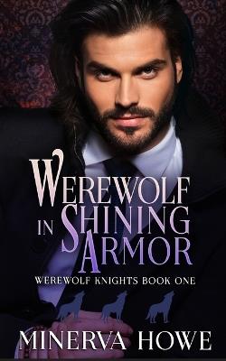 Werewolf in Shining Armor - Minerva Howe - cover