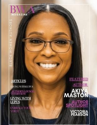 BWA Magazine June Edition . Embracing Your Voice! - Paulette Henson,Akiya Maston,Victoria Pearson - cover