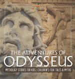 The Adventures of Odysseus - Mythology Stories for Kids Children's Folk Tales & Myths