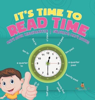 It's Time to Read Time - Math Book Kindergarten Children's Math Books - Baby Professor - cover