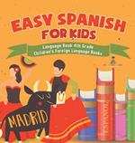 Easy Spanish for Kids - Language Book 4th Grade Children's Foreign Language Books