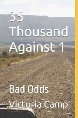 35 Thousand Against 1: Bad Odds - Victoria Camp - cover