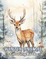 Winter Animal Coloring Book for Adults: High Quality +100 Beautiful Designs for All Ages