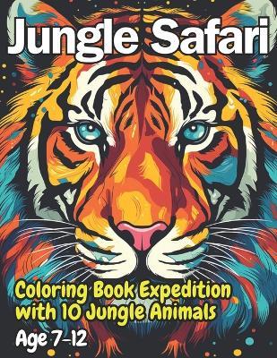 Jungle Safari: Coloring Book Expedition with 10 Jungle Animals - Chris Cha - cover