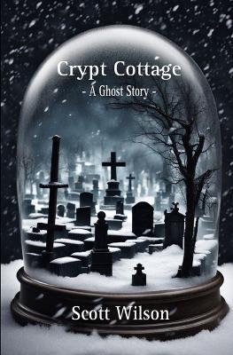 Crypt Cottage - Scott Wilson - cover