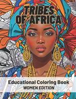 Tribes Of Africa Coloring Book: Womens Edition