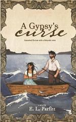 A Gypsy's Curse: Historical fiction with a twist of fairy tale fantasy