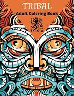 Tribal Faces: Adult Coloring Book