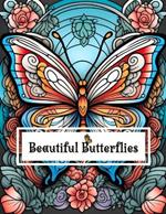 Beautiful Butterflies Coloring Book: for Adults and Children who love coloring with markers or colored pencils, 50 highly detailed butterfly illustrations neo-traditional style