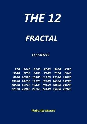 The 12 fractal elements - Thabo Alfa Manzini - cover