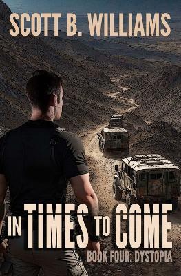 In Times to Come - Dystopia - Scott B Williams - cover