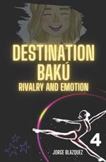 Destination Bak?: Rivalry and emotion: Passion for Rhythmic Gymnastics Collection