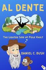 Al Dente: The Lighter Side of Pole Vault