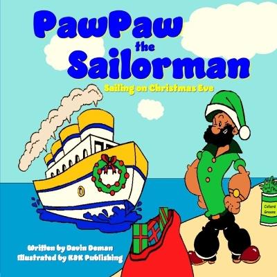 PawPaw the Sailorman: Sailing on Christmas Eve - Davin Deman - cover