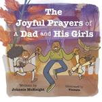 The Joyful Prayers of A Dad and His Girls