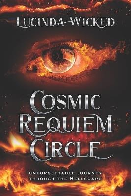 The Cosmic Requiem Circle - Lucinda Wicked - cover