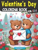 Valentine's Day Coloring Book: Enchanting Designs for Kids, ages 8-12, Cute Creatures, and Love-filled Imagery, 50 Pages to color with Sweet and inspiring phrases, Adorable Animals, Romantic Scenes, Flowers, Food, and More! 8.5 x 11 Inches