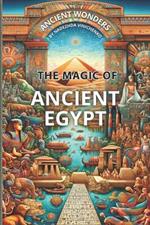 The Magic of Ancient Egypt