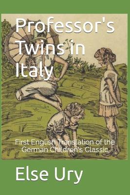 Professor's Twins in Italy - Else Ury - cover