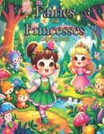 Fairies & Princesses Coloring Book For Kids Ages 5-10