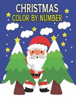 Christmas Color By Number: Fun and Creative Coloring Activity Book for Kids