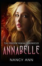 The Shadow Realm Chronicles: Annabelle