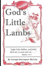 God's Little Lambs: Stories to Inspire Young and Old People to a Christian Path of Joy and Wisdom