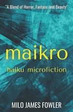 Maikro: Haiku & Microfiction