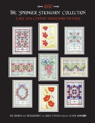 The "Springer Stickgarn" Collection: Early 20th Century Needlework Patterns - Susan Johnson - cover