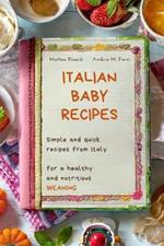 Italian Baby Recipes: Simple and quick recipes from Italy for a healthy and nutritious WEANING