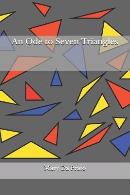 An Ode to Seven Triangles - Mary Da Prato - cover