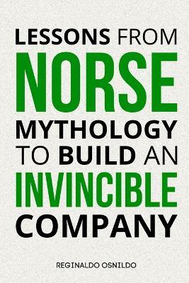 Lessons from Norse Mythology to build an invincible company - Reginaldo Osnildo - cover