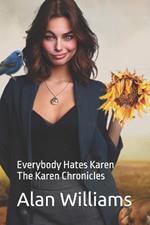 Everybody Hates Karen: The Karen Chronicles