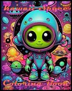 Kawaii Space: Coloring Book