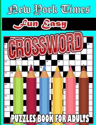 New York Times fun Easy Crossword Puzzles: 100 Medium simply Puzzles Book For Adults - Mortin Hars - cover