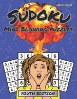 Sudoku Mind Blowing Puzzles: Youth Edition