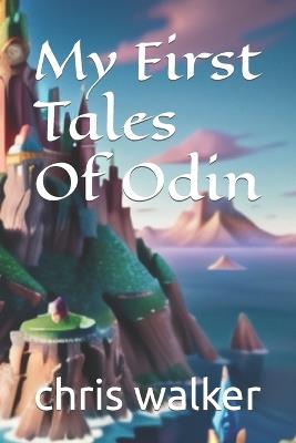 My First Tales Of Odin - Chris Walker - cover