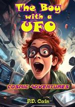 The Boy with a UFO: Cosmic Adventures