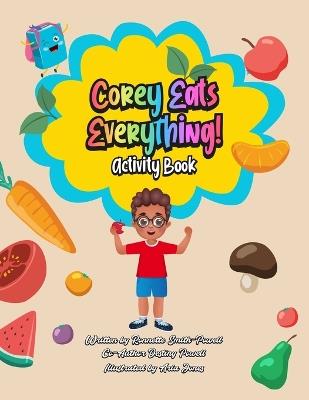 Corey Eats Everything: The Activity Book: Activity Book - Ronnette Jean Smith-Powell - cover