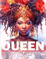 Queen Coloring Book 1: 60 Beautiful Women: Adult/Teens Coloring Book - Beautiful Women of African Heritage For You To Color And Paint